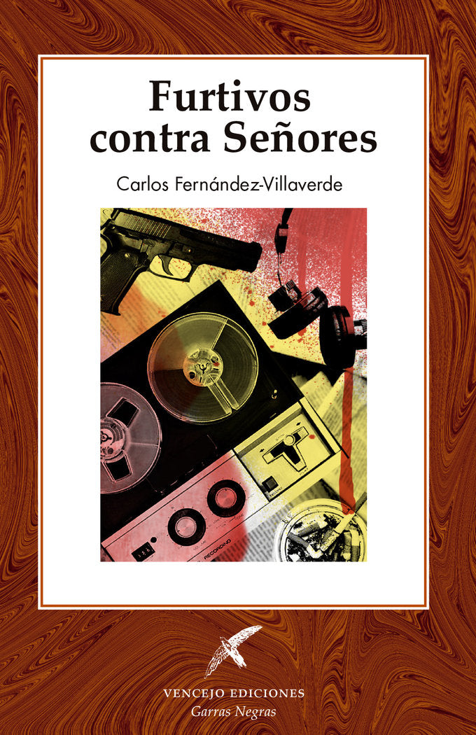 FURTIVOS CONTRA SEÑORES, de FERNÁNDEZ-VILLAVERDE, CARLOS | portada del libro
