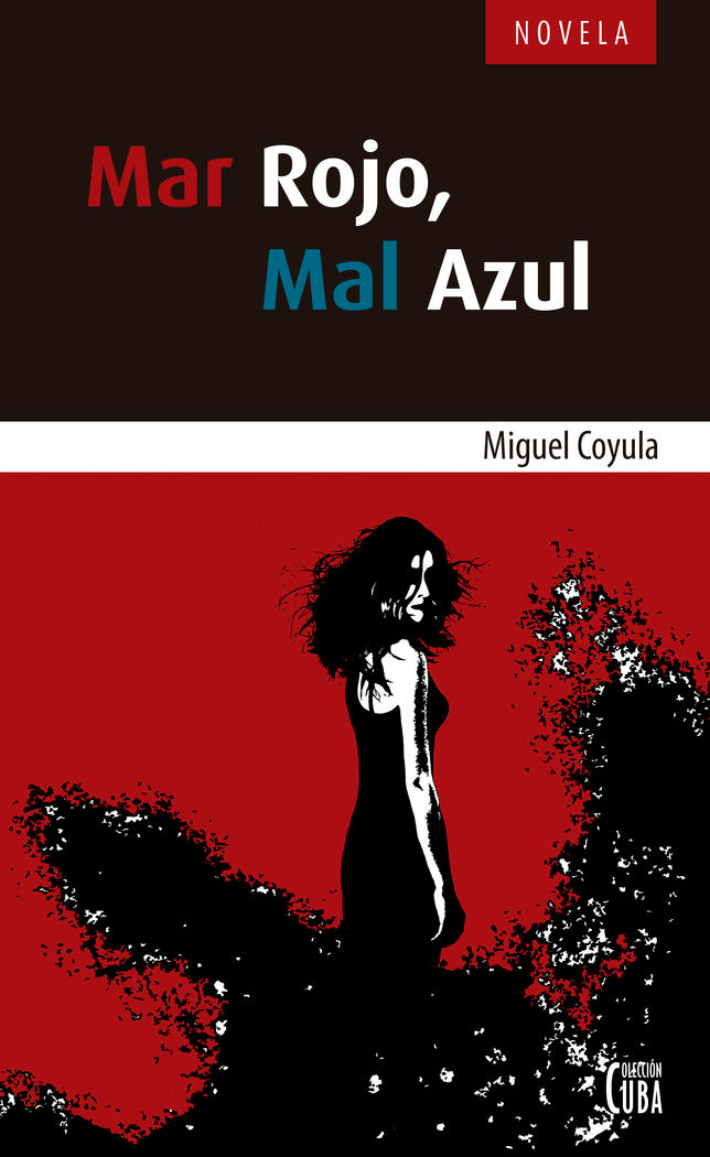 Mar rojo, mar azul, de Coyula, Miguel | portada del libro