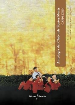 CARPE DIEM. ANTOLOGIA DEL CLUB DELS POETES MORTS, de NONA AROLA | portada del libro