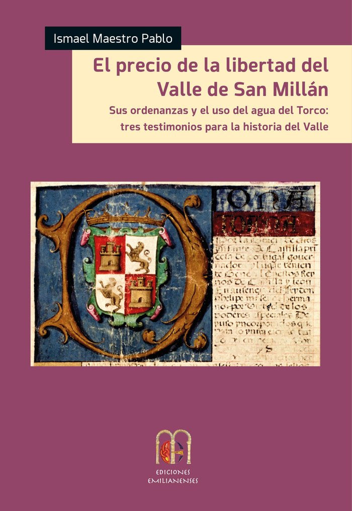 EL PRECIO DE LA LIBERTAD DEL VALLE DE SAN MILLAN, SUS ORDEN, de MAESTRO PABLO, ISMAEL | portada del libro