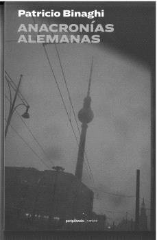 ANACRONIAS ALEMANAS, de BINAGHI, PATRICIO | portada del libro