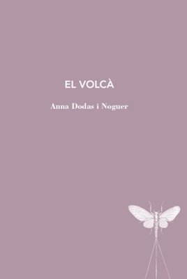 EL VOLCA, de DODAS I NOGUER, ANNA | portada del libro