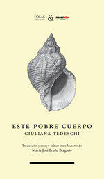 ESTE POBRE CUERPO, de TEDESCHI, GIULIANA | portada del libro