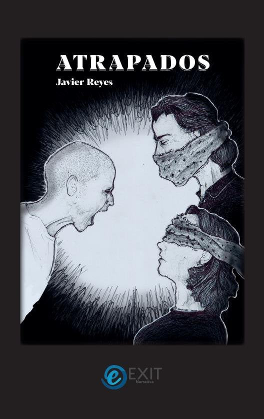 ATRAPADOS, de REYES IZQUIERDO, JAVIER | portada del libro