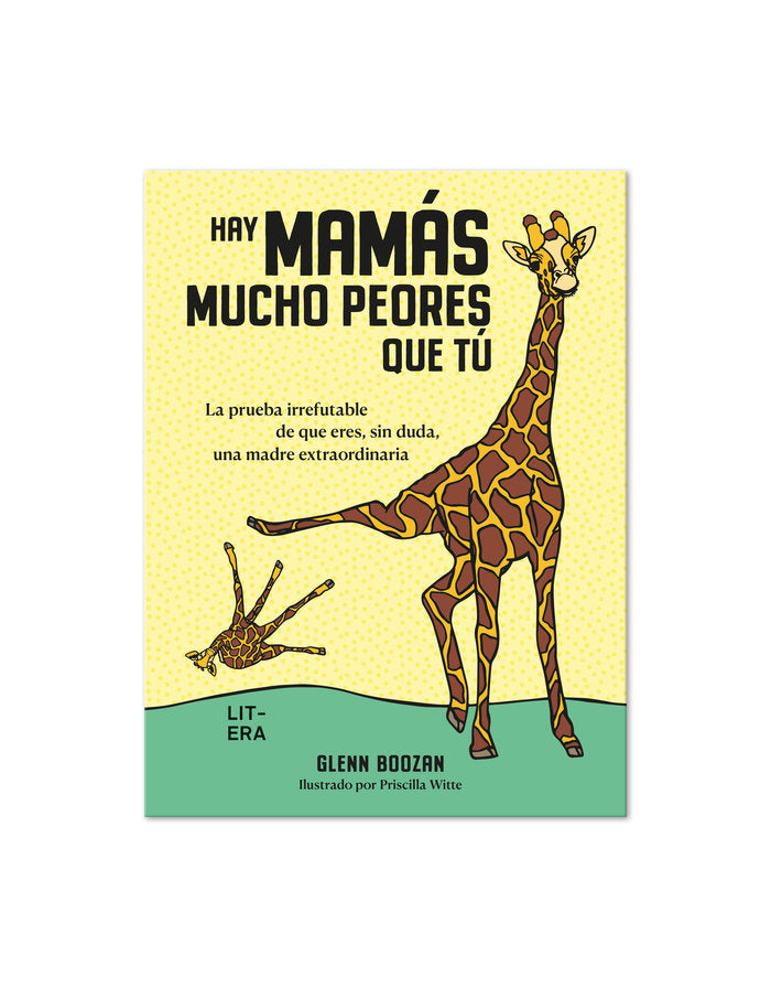 HAY MAMAS MUCHO PEORES QUE TU, de BOOZAM, GLENN | portada del libro