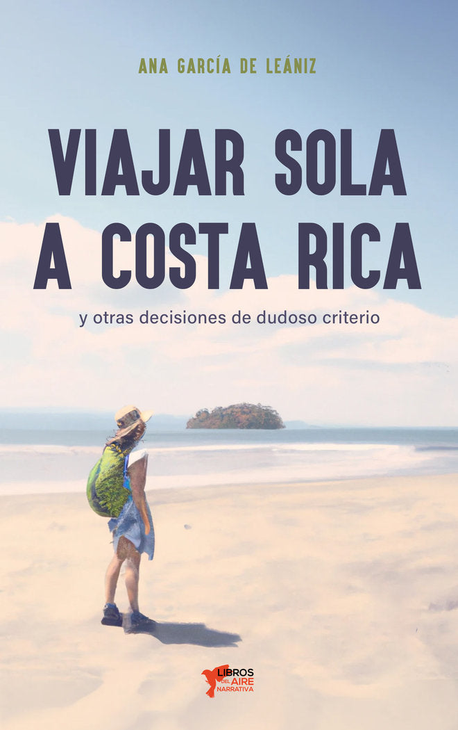 VIAJAR SOLA A COSTA RICA, de GARCÍA DE LEÁNIZ, ANA | portada del libro