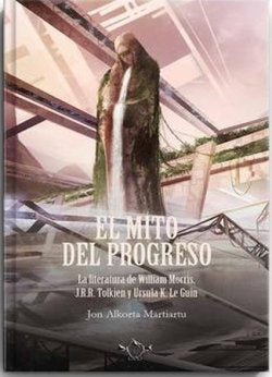 El mito del progreso, de JON ALKORTA | portada del libro