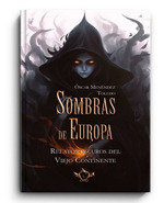 SOMBRAS DE EUROPA, de OSCAR MENENEDEZ TOLEDO | portada del libro