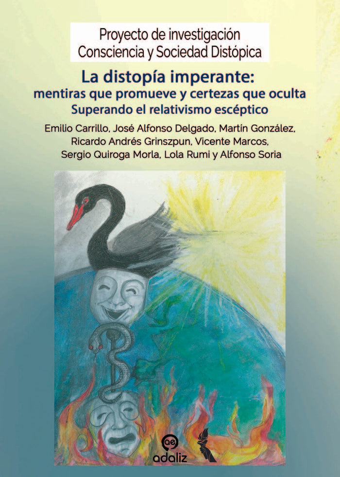 La distopía imperante: mentiras que promueve y certezas que, de Carrillo, Emilio | portada del libro