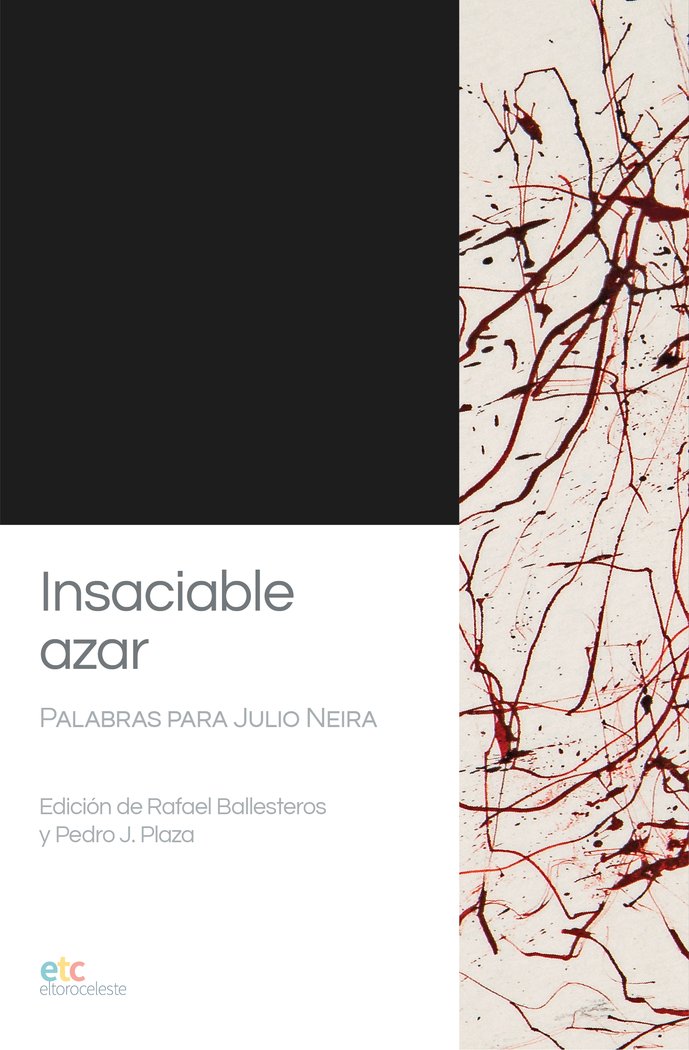 «Insaciable azar». Palabras para Julio Neira, de Neira, Julio | portada del libro