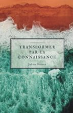 Transformer par la connaisance, de JULISSA STEINER | portada del libro