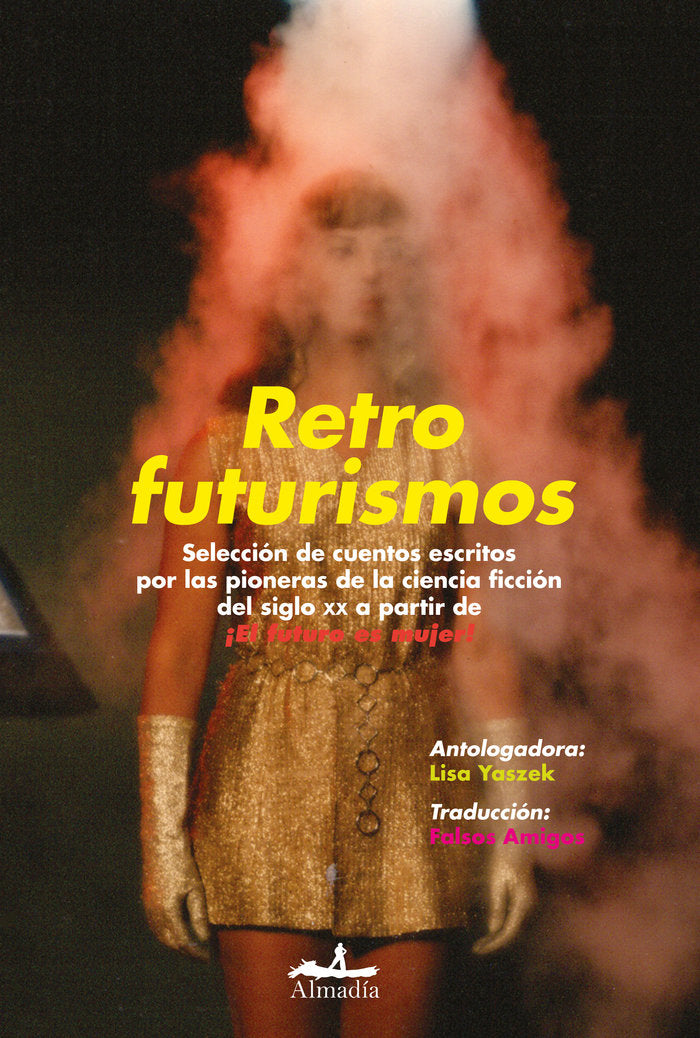 RETROFUTURISMOS, de STONE, LESLIE F. | portada del libro