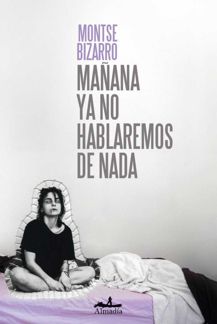 MAÑANA YA NO HABLAREMOS DE NADA, de BIZARRO AMAT, MONTSERRAT | portada del libro