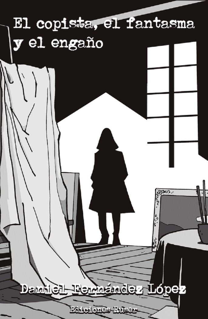 El copista, el fantasma y el engaño, de Fernández López, Daniel | portada del libro
