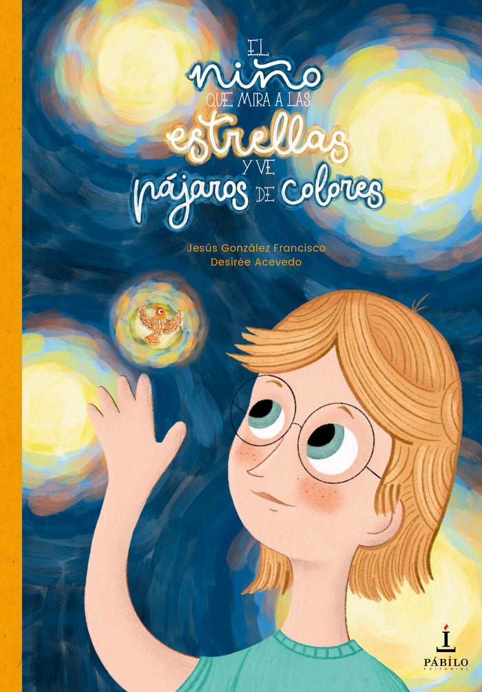 El niño que mira a las estrellas y ve pájaros de colores, de Acevedo, Desirée | portada del libro