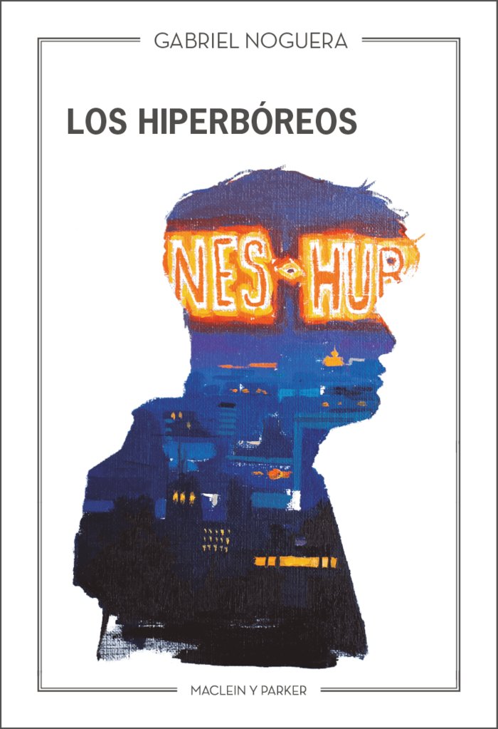 Los hiperbo?reos, de NOGUERA, GABRIEL | portada del libro