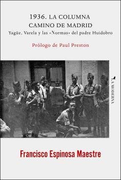 1936. LA COLUMNA CAMINO DE MADRID, de ESPINOSA MAESTRE, FRANCISCO | portada del libro