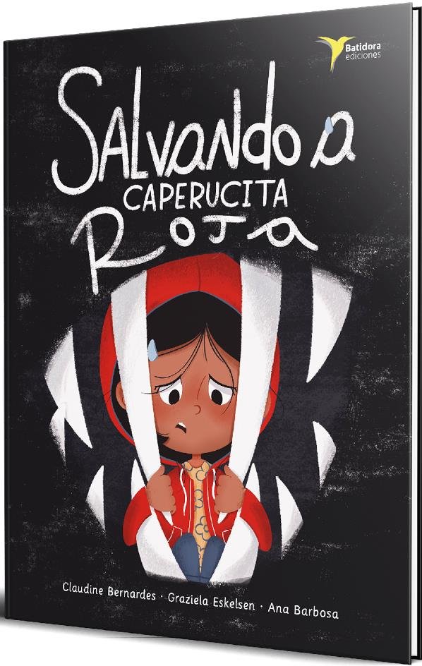 SALVANDO A CAPERUCITA ROJA, de CLAUDINE BERNARDES | portada del libro