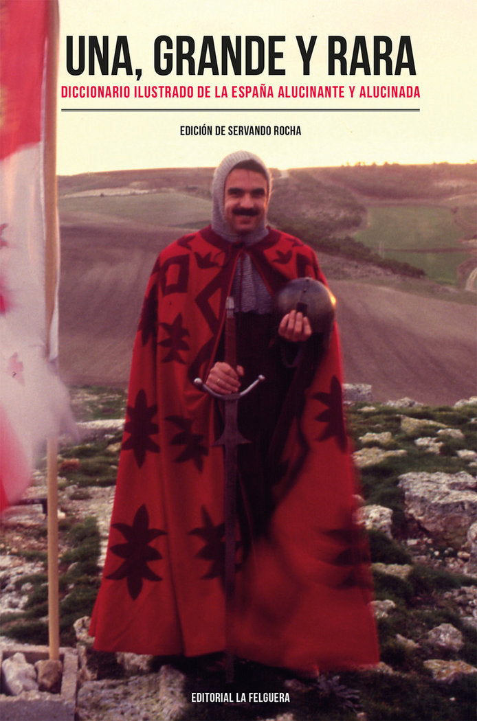 UNA, GRANDE Y RARA, de ROCHA, SERVANDO (ED) | portada del libro
