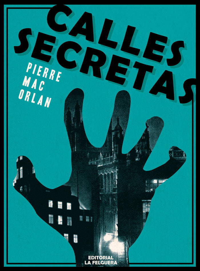 CALLES SECRETAS, de MAC ORLAN, PIERRE | portada del libro