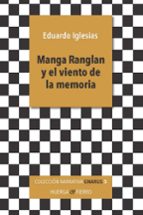 MANGA RANGLAN Y EL VIENTO DE LA MEMORIA, de Eduardo Iglesias | portada del libro