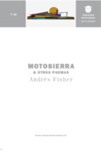 Motosierra & otros poemas, de Andrés Fisher | portada del libro