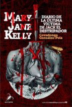 MARY JANE KELLY, de COVADONGA GONZALEZ POLA | portada del libro