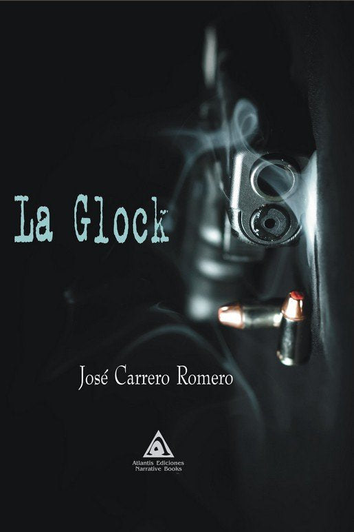 GLOCK, LA, de CARRERO ROMERO, JOSE | portada del libro