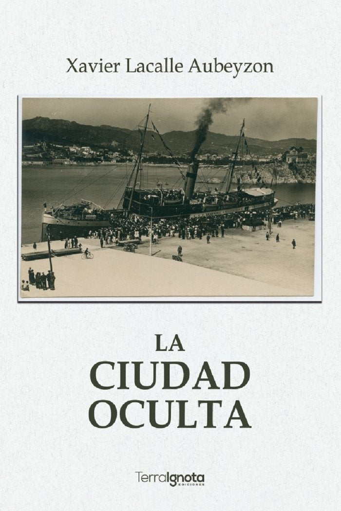 La ciudad oculta, de Lacalle Aubeyzon, Xavier | portada del libro