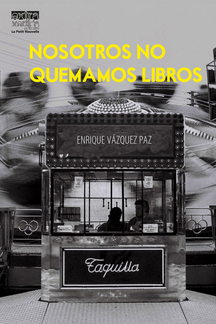 Nosotros no quemamos libros, de Vázquez Paz, Enrique | portada del libro