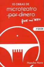10 OBRAS DE MICROTEATRO POR MI VERO, de Nancho Novo | portada del libro
