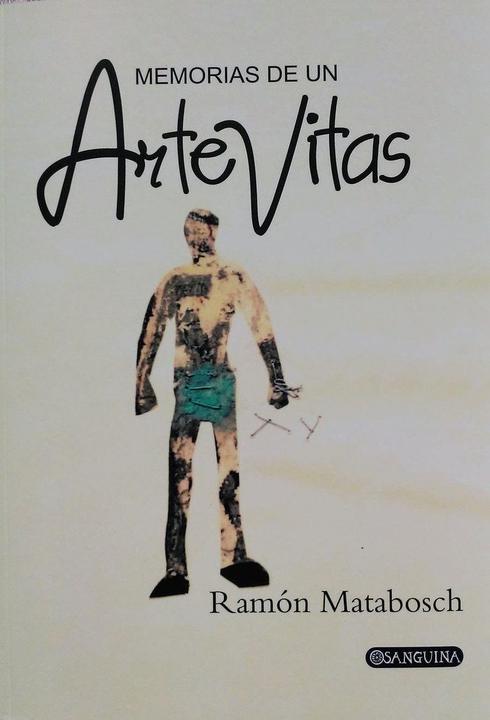 MEMORIAS DE UN ARTEVITAS, de MATABOSCH, RAMÓN | portada del libro