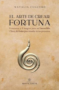 EL ARTE DE CREAR FORTUNA, de CUGUERO ESCOFET | portada del libro