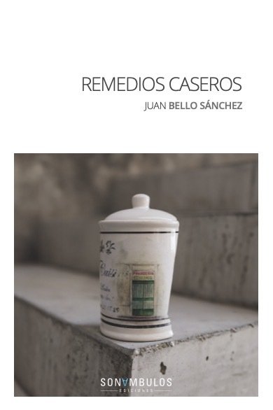 REMEDIOS CASEROS, de BELLO SANCHEZ, JUAN | portada del libro