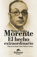 HECHO EXTRAORDINARIO, EL, de Manuel García Morente | portada del libro