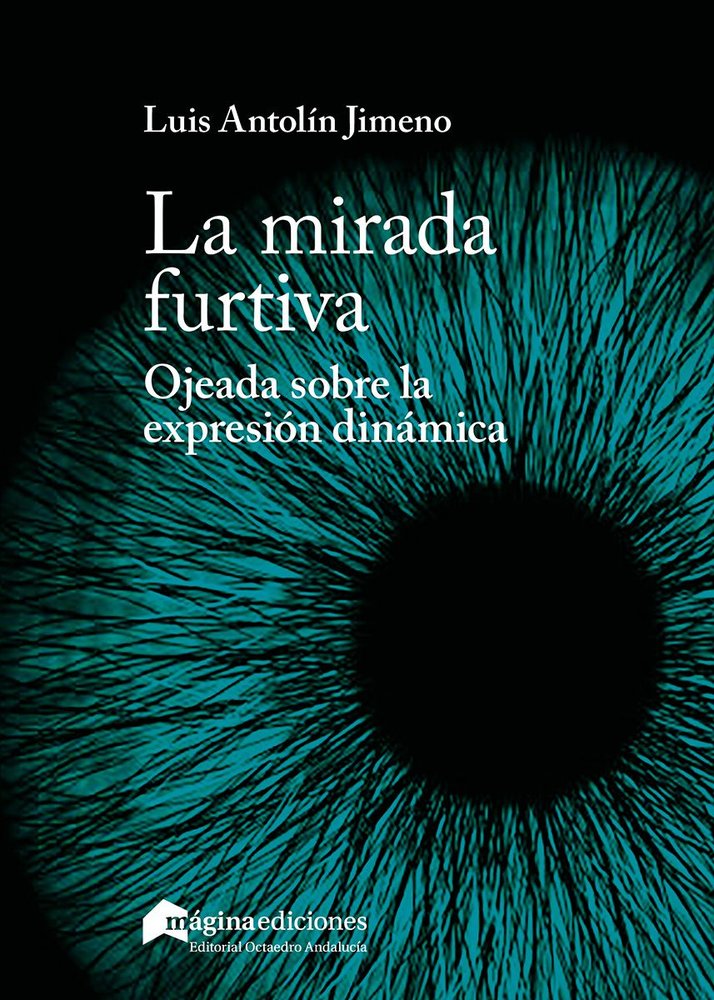 LA MIRADA FURTIVA, de ANTOLIN JIMENO, LUIS | portada del libro