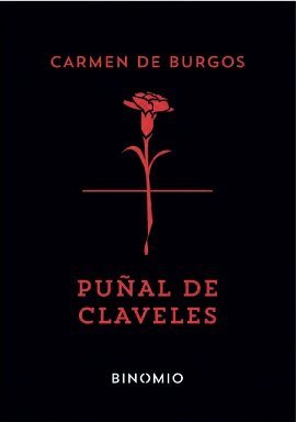 PUÑAL DE CLAVELES, de DE BURGOS, CARMEN | portada del libro