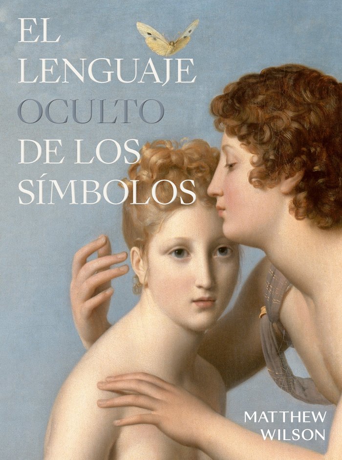 EL LENGUAJE OCULTO DE LOS SIMBOLOS, de WILSON, MATHEW | portada del libro