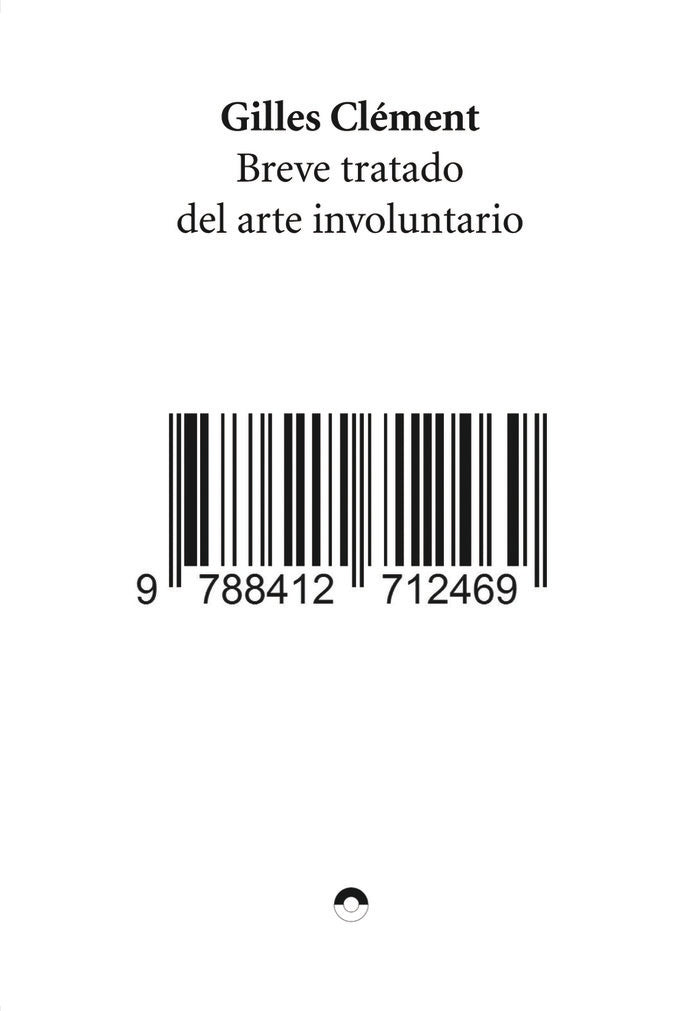 Breve tratado de arte involuntario, de CLEMENT,GILLES | portada del libro