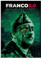 Franco 2.0, de MARCOS FERNANDEZ | portada del libro