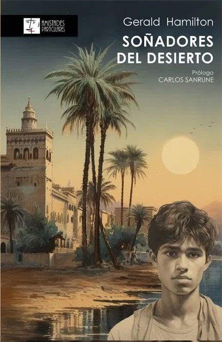 SOÑADORES DEL DESIERTO, de HAMILTON, GERALD | portada del libro