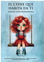 El cisne que habita en ti, de LEON MORANDEIRA, MIRIAM | portada del libro