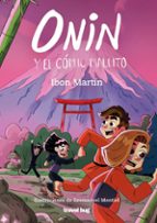 ONIN Y EL COMIC MALDITO, de Ibon Martín | portada del libro