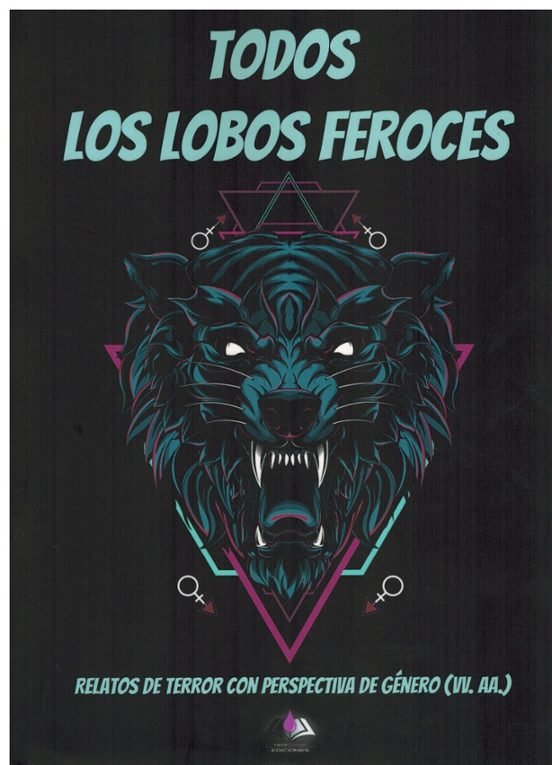 TODOS LOS LOBOS FEROCES, de GONZALEZ-POLA, COVADONGA | portada del libro