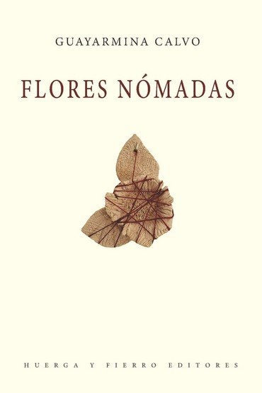FLORES NOMADAS, de GUAYARMINA CALVO | portada del libro