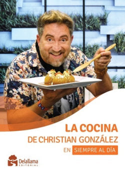 LA COCINA DE CHRISTIAN GONZALEZ EN SIEMPRE AL DIA, de GONZALEZ PEREZ | portada del libro