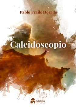 Caleidoscopio, de FRAILE DORADO | portada del libro