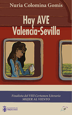 Hay AVE Valencia-Sevilla, de , Colomina Gomis, Nuria | portada del libro