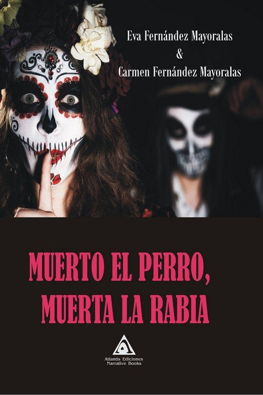 MUERTO EL PERRO, MUERTA LA RABIA, de FERNANDEZ MAYORALAS, EVA | portada del libro