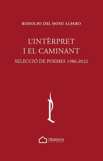 L'INTERPRET I EL CAMINANT, de RODOLFO DEL HOYO ALFARO | portada del libro